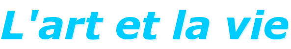 L'art et la vie L'art et la vie